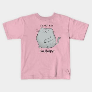 I'm not fat, I'm fluffy! Funny Curvy Cat Kids T-Shirt